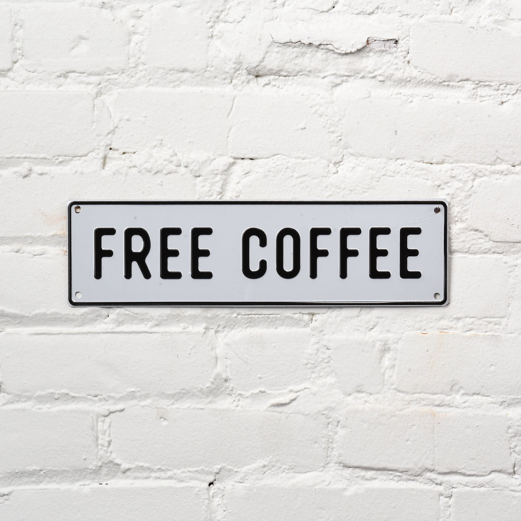Free Coffee Aluminum Sign