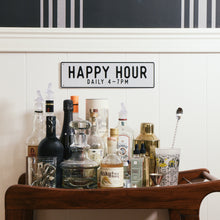 Load image into Gallery viewer, Happy Hour Aluminum Sign
