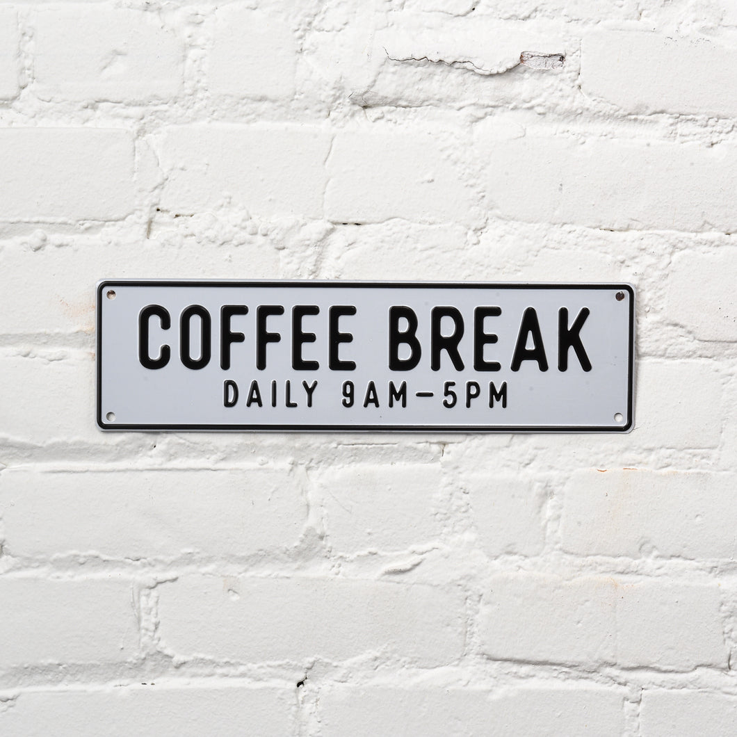 Coffee Break Aluminum Sign