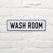 Load image into Gallery viewer, Wash Room Aluminum Sign

