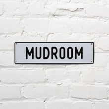 Load image into Gallery viewer, Mudroom Aluminum Sign
