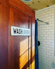 Load image into Gallery viewer, Wash Room Aluminum Sign
